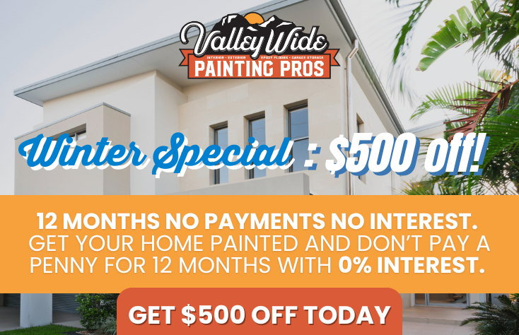 Winter Special — $500 off from Valley Wide Painting Pros